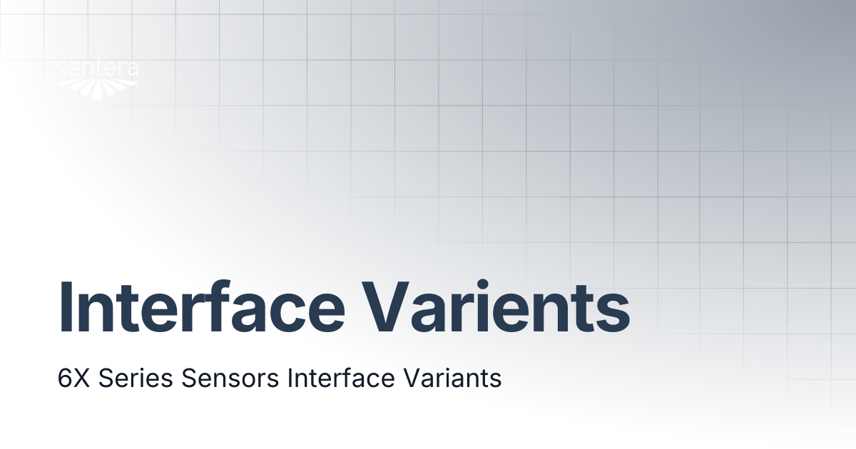 Interface Varients | Sentera Support