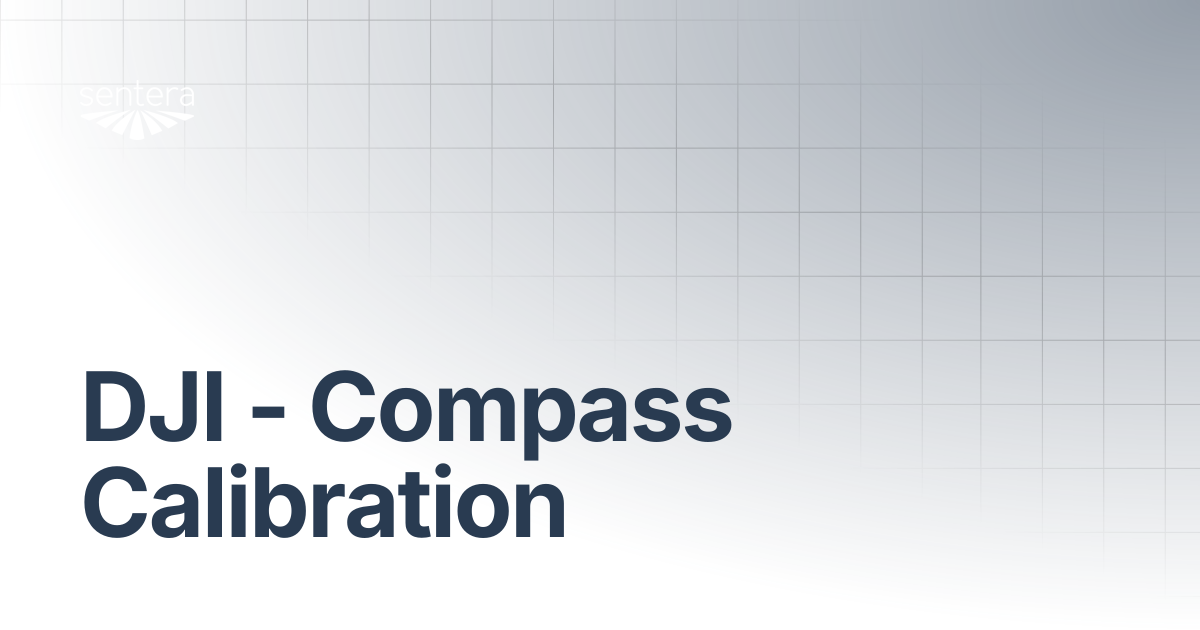 DJI - Compass Calibration | Sentera Support