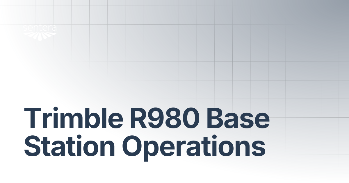 Trimble R980 Base Station Operations | Sentera Support