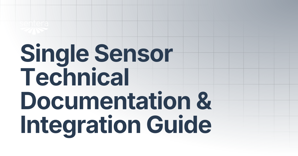 Single Sensor Technical Documentation & Integration Guide | Sentera Support