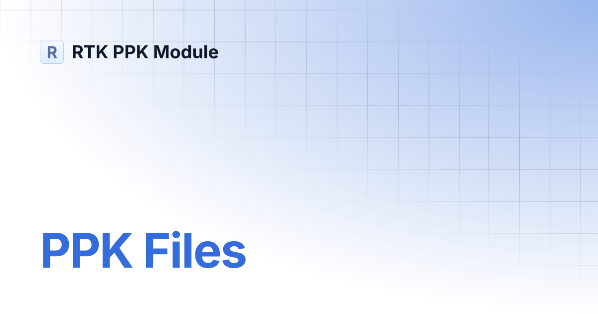 PPK Files | RTK PPK Module